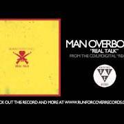 Le texte musical SHE'S GOT HER OWN MAN NOW de MAN OVERBOARD est également présent dans l'album Real talk (2010)