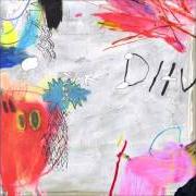 Le texte musical OUT OF MIND de DIIV est également présent dans l'album Is the is are (2016)
