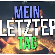 Mein letzter tag