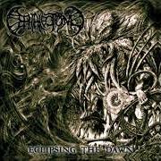 Le texte musical THE SUNDERING OF ETERNAL SENTIENCE de CEPHALECTOMY est également présent dans l'album Eclipsing the dawn (2004)