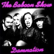 Le texte musical JESUS de THE BABOON SHOW est également présent dans l'album Damnation (2014)