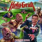 Le texte musical EXCITER de HOLY GRAIL est également présent dans l'album Improper burial - ep (2009)