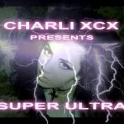 Le texte musical GLOW de CHARLI XCX est également présent dans l'album Super ultra