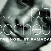 Le texte musical MON AFRICAINE de AU P'TIT BONHEUR est également présent dans l'album Entre noël et ramadan (2003)