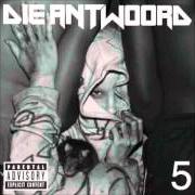 Le texte musical I DON'T NEED YOU de DIE ANTWOORD est également présent dans l'album 5 ep (2010)