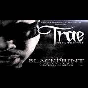 Le texte musical FUCKED UP WORLD de TRAE THA TRUTH est également présent dans l'album Tha blackprint - mixtape (2012)