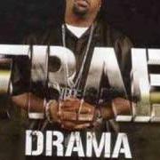 Le texte musical I'M A ASSHOLE de TRAE THA TRUTH est également présent dans l'album Drama (2005)