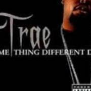 Le texte musical RIDE ON de TRAE THA TRUTH est également présent dans l'album Same thing different day (2004)