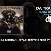Le texte musical TRAPPING de OJ DA JUICEMAN est également présent dans l'album Da trap boss (2018)