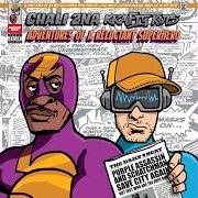 Le texte musical SUPERHEROES ANONYMOUS de CHALI 2NA est également présent dans l'album Adventures of a reluctant superhero (2019)