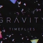 Le texte musical ONCE IN A WHILE de TIMEFLIES est également présent dans l'album Gravity (2016)