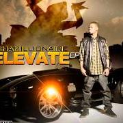 Le texte musical HOLD UP de CHAMILLIONAIRE est également présent dans l'album Elevate (2013)