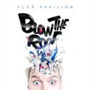 Le texte musical STARLIGHT de FLUX PAVILION est également présent dans l'album Blow the roof (2013)