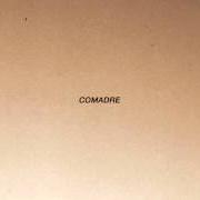 Le texte musical HACK de COMADRE est également présent dans l'album Comadre (2013)
