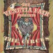 Le texte musical BECAUSE YOU'RE LONELY (THE CIRCUS) de THE VENETIA FAIR est également présent dans l'album The circus (2009)