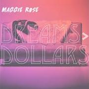 Le texte musical BODY ON FIRE de MAGGIE ROSE est également présent dans l'album Dreams  dollars (2017)