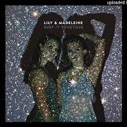 Le texte musical CHICAGO de LILY & MADELEINE est également présent dans l'album Keep it together (2016)