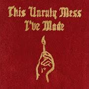 Le texte musical KEVIN de MACKLEMORE & RYAN LEWIS est également présent dans l'album This unruly mess i've made (2016)