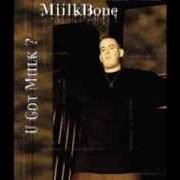 Le texte musical I THINK SO de MIILKBONE est également présent dans l'album U got miilk? (2001)