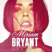 Le texte musical DRAGON de MIRIAM BRYANT est également présent dans l'album Dragon (2014)
