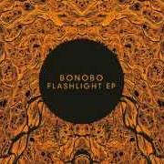 Le texte musical FLASHLIGHT de BONOBO est également présent dans l'album Flashlight (2014)