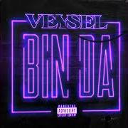 Le texte musical BIN DA de VEYSEL est également présent dans l'album Bin da (2020)