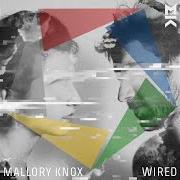 Le texte musical COME BACK AROUND de MALLORY KNOX est également présent dans l'album Wired (2017)