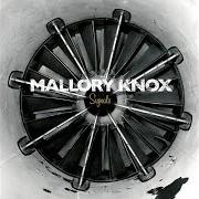 Le texte musical SIGNALS de MALLORY KNOX est également présent dans l'album Signals (2013)