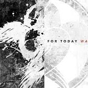 Le texte musical FORCED INTO FIRE de FOR TODAY est également présent dans l'album Wake (2015)