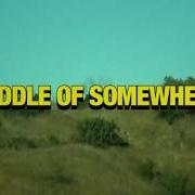 Le texte musical MIDDLE OF SOMEWHERE de THE NEIGHBOURHOOD est également présent dans l'album Middle of somewhere (2019)