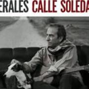 Le texte musical UNA CANCIÓN LLAMADA SOLEDAD de JOSÉ LUIS PERALES est également présent dans l'album Calle soledad (2012)