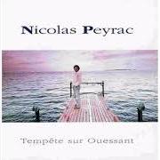 Le texte musical TES INCERTITUDES de NICOLAS PEYRAC est également présent dans l'album Tempête sur ouessant (1992)