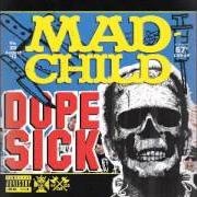 Le texte musical GRENADE LAUNCHER de MADCHILD est également présent dans l'album Dope sick (2012)