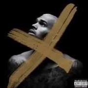 Le texte musical WHEN I LOVE YA de CHRIS BROWN est également présent dans l'album "x" (2013)