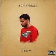 Le texte musical SURE AS CAN BE de LOCKSMITH est également présent dans l'album Lofty goals (2015)