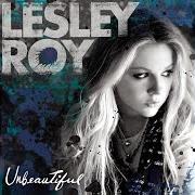Le texte musical COME TO YOUR SENSES de LESLEY ROY est également présent dans l'album Unbeautiful (2008)