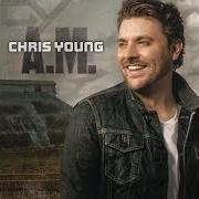 Le texte musical LAY IT ON ME de CHRIS YOUNG est également présent dans l'album Chris young (2006)