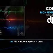 Le texte musical LIES de RICH HOMIE QUAN est également présent dans l'album Coma (2019)