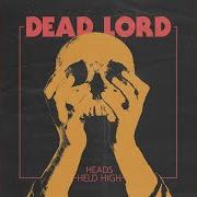 Le texte musical WITH HEADS HELD HIGH de DEAD LORD est également présent dans l'album Heads held high (2015)