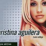 Le texte musical CUANDO NO ES CONTIGO de CHRISTINA AGUILERA est également présent dans l'album Mi reflejo (2000)