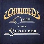 Le texte musical SEXY SOCIALITE de CHROMEO est également présent dans l'album Over your shoulder (2013)