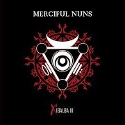 Le texte musical THE RETURN de MERCIFUL NUNS est également présent dans l'album Xibalba iii (2011)