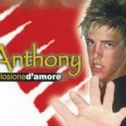 Le texte musical TE STO VICINO de ANTHONY est également présent dans l'album Esplosione d'amore (2006)