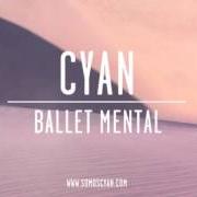Le texte musical BALLET MENTAL de CYAN est également présent dans l'album Delapso (2013)