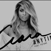 Le texte musical ANYTIME de CIARA est également présent dans l'album Anytime (2014)