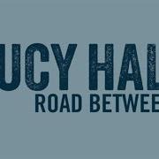 Le texte musical FEELS LIKE HOME de LUCY HALE est également présent dans l'album Road between (2014)
