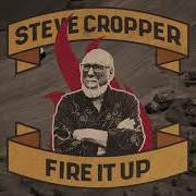 Le texte musical BUSH HOG, PT. 2 de STEVE CROPPER est également présent dans l'album Fire it up (2021)