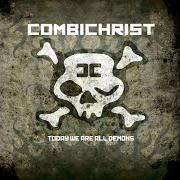 Le texte musical AVENGE de COMBICHRIST est également présent dans l'album Today we are all demons (2009)