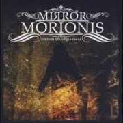 Le texte musical THE SUN WILL NEVER RISE de MIRROR MORIONIS est également présent dans l'album Eternal unforgiveness (2013)