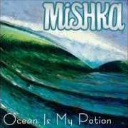 Le texte musical CONSTANT REVOLUTION de MISHKA est également présent dans l'album Ocean is my potion (2013)